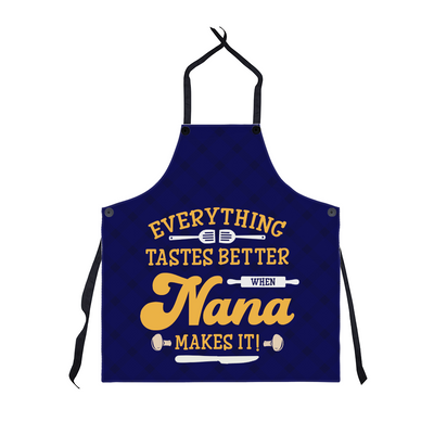 Everything Taste Better When Nana Makes It! Premium Apron