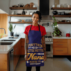 Everything Taste Better When Nana Makes It! Premium Apron