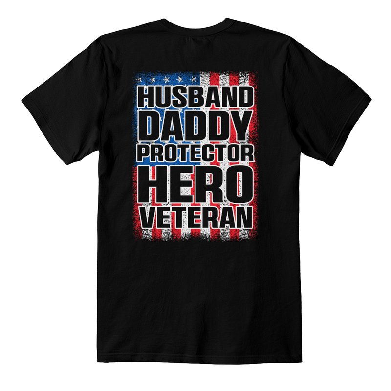 Hero Veteran Dad Husband Protector T-Shirt