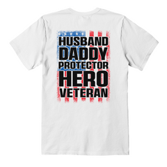 Hero Veteran Dad Husband Protector T-Shirt