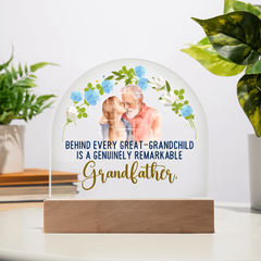 Behind every great-grandchild Acrylic Dome Plaque